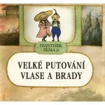 Velké putování Vlase a Brady - František Skála – Hledejceny.cz