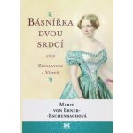 Básnířka dvou srdcí. aneb Zdislavice a Vídeň - Marie von Ebner-Eschenbach - Barrister & Principal – Hledejceny.cz