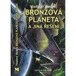 Bronzová planeta a jiná řešení - Medek Vladimír – Hledejceny.cz