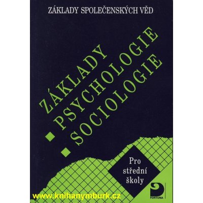 Základy psychologie, sociologie - Základy společenských věd I. - Gillernová Ilona, Buriánek Jiří, – Hledejceny.cz