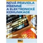 Nová pravidla písemné a elektronické komunikace - Neugebauer Tomáš – Zbozi.Blesk.cz