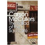 The Ballad of the Sad Cafe - Carson Mccullers – Hledejceny.cz