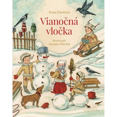Vianočná vločka - Ivona Ďuričová, Zuzana Hlavatá ilustrátor
