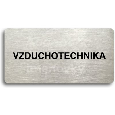 ACCEPT Piktogram VZDUCHOTECHNIKA - stříbrná tabulka - černý tisk bez rámečku