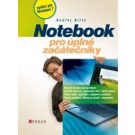 Notebook pro úplné začátečníky -- vydání pro Windows 7 - Ondřej Bitto – Hledejceny.cz