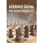 Učebnice šachu pro mírně pokročilé 1. díl - Richard Biolek – Zboží Mobilmania