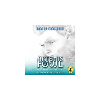 Artemis Fowl and The Arctic Incident Colfer Eoin audio – Hledejceny.cz