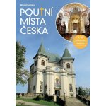 Poutní místa Česka 3. – Hledejceny.cz