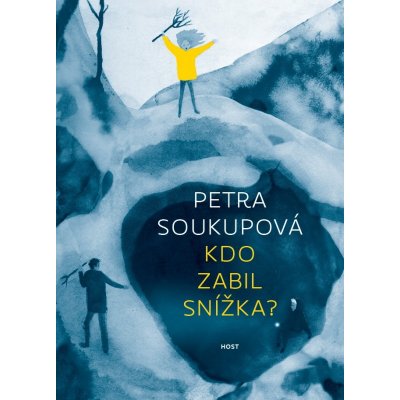 Kdo zabil Snížka? - Petra Soukupová – Zbozi.Blesk.cz