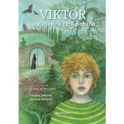 Viktor a záhadná teta Bobina - Jarmila Vlčková, Pavlína Jurková – Hledejceny.cz