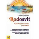 Rodosvit – duchovné učenie Slovanov - Kurovski Vladimír [SK]