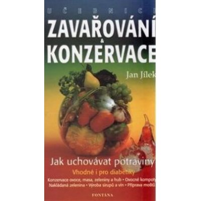 Jílek Jan: Učebnice zavařování a konzervace i pro diabetiky