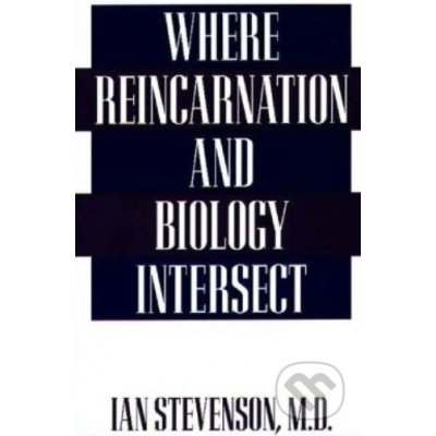 Where Reincarnation and Biology Intersect Stevenson IanPaperback