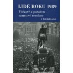 Lidé roku 1989 - Zídek Petr a kolektiv – Hledejceny.cz