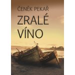 Pekař Čeněk - Zralé víno – Hledejceny.cz