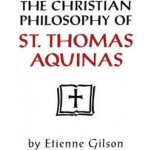 Christian Philosophy of St. Thomas Aquinas – Hledejceny.cz