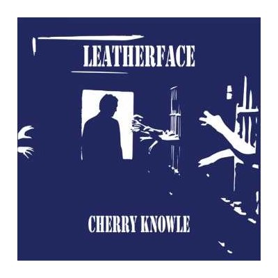 Leatherface - Cherry Knowle LP – Hledejceny.cz