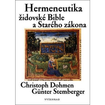 Hermeneutika židovské Bible a Starého zákona - Christoph Dohmen, Günther Stemberger – Hledejceny.cz