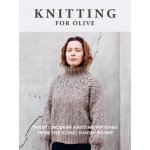 Knitting for Olive: Twenty Modern Knitting Patterns from the Iconic Danish Brand – Zboží Dáma