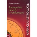 Karmická astrologie 2 - Retrográdní planety a reinkarnace – Hledejceny.cz