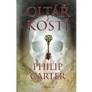 Oltář z kostí - Carter Philip