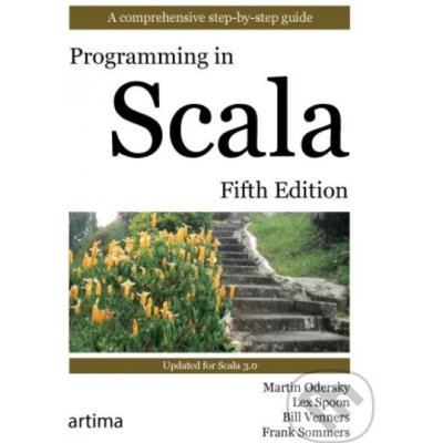 Programming in Scala - Lex Spoon, Bill Venners, Frank Sommers – Zboží Dáma