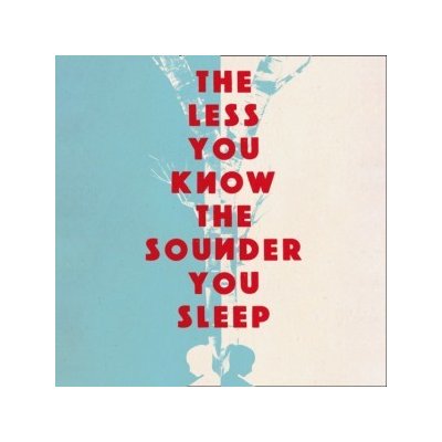 Less You Know The Sounder You Sleep – Zbozi.Blesk.cz