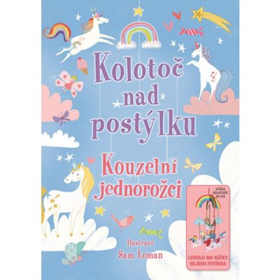 Kolotoč nad postýlku - Kouzelní jednorožci