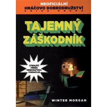 Tajemný záškodník - Morgan Winter