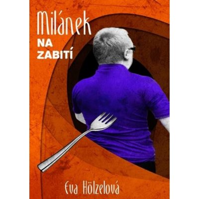 Milánek na zabití - Eva Hölzelová – Zboží Mobilmania