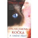 Dalajlamova kočka a umění příst David Michie – Hledejceny.cz