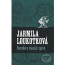 Navzdory básník zpívá - Jarmila Loukotková