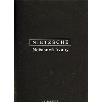 Nečasové úvahy - Friedrich Nietzsche