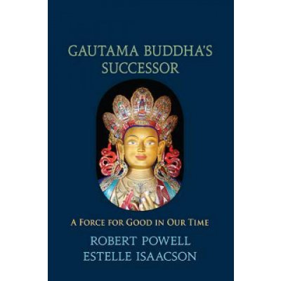 Gautama Buddha's Successor: A Force for Good in Our Time – Zbozi.Blesk.cz