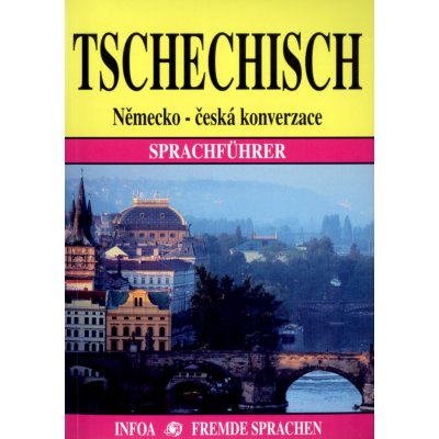 TSCHECHISCH NĚMECKO - ČESKÁ KONVERZACE - Jana Navrátilová