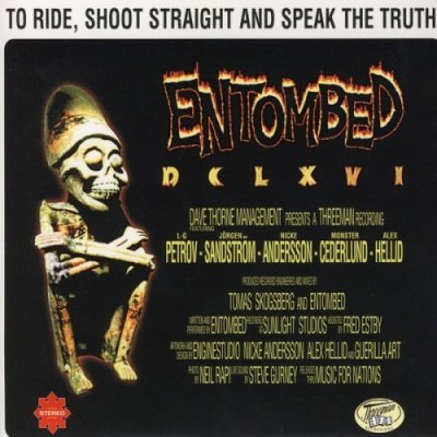 Entombed - Dclxvi To Ride, Shoot Straight And Speak The Truth CD