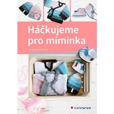 Háčkujeme pro miminka - Krampolinka – Zbozi.Blesk.cz