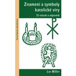 Znamení a symboly katolické víry (2. vyd) – Hledejceny.cz