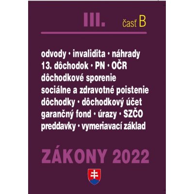 Zákony 2022 III. B - Sociálne poistenie, zdravotné poistenie a dôchodky - Poradca s.r.o. – Zbozi.Blesk.cz