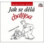 Jak se dělá chalupa - František Nepil – Hledejceny.cz