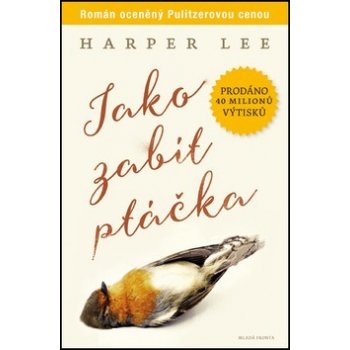 Jako zabít ptáčka - Harper Lee