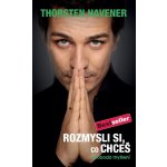 Rozmysli si, co chceš - Svoboda myšlení – Hledejceny.cz