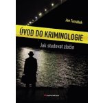 Úvod do kriminologie: Jak studovat zločin - Jan Tomášek – Zboží Mobilmania