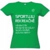 Dámské tričko s potiskem Tričko s potiskem sportuju dámské Středně zelená