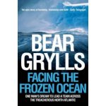 Facing the Frozen Ocean - B. Grylls – Hledejceny.cz