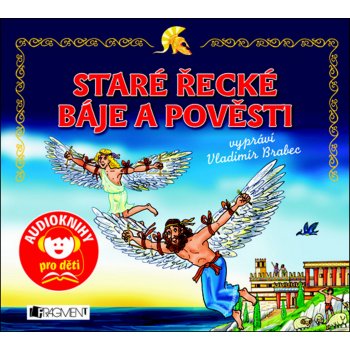 Staré řecké báje a pověsti - Jana Eislerová