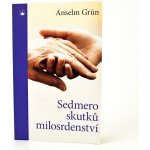 SEDMERO SKUTKŮ MILOSRDENSTVÍ - Grün Anselm – Zboží Mobilmania