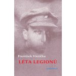 Léta legionů - František Všetička – Hledejceny.cz