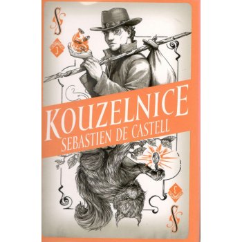 Divotvůrce 3: Kouzelnice - Sebastien de Castell