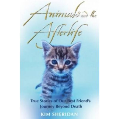 Animals and the Afterlife K. Sheridan – Zbozi.Blesk.cz